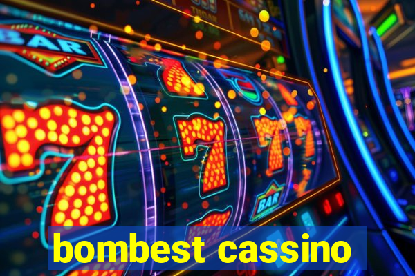 bombest cassino