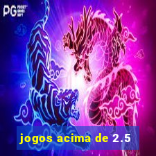 jogos acima de 2.5