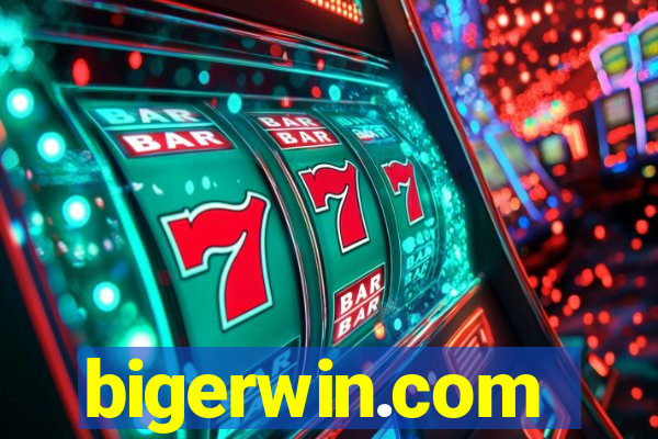bigerwin.com