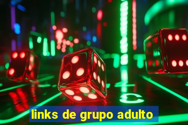 links de grupo adulto