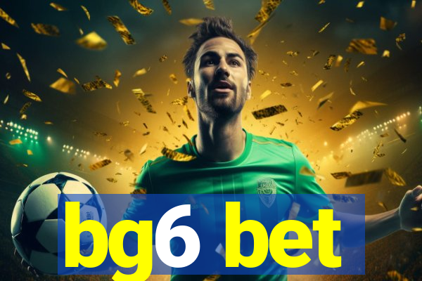 bg6 bet