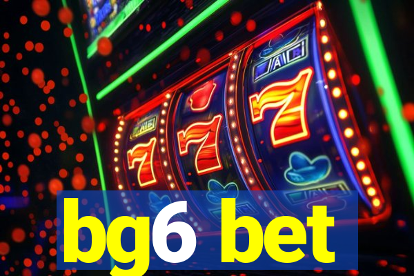 bg6 bet