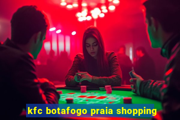kfc botafogo praia shopping