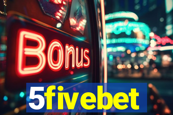 5fivebet