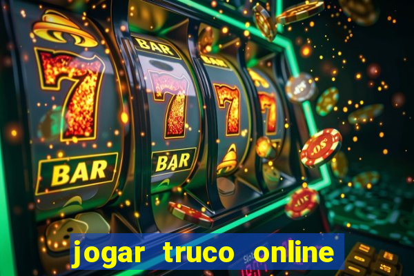 jogar truco online valendo dinheiro