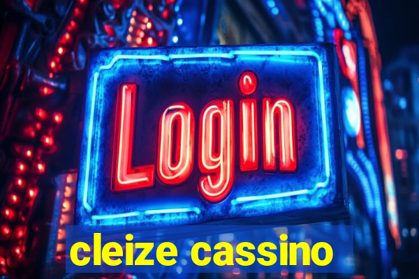 cleize cassino