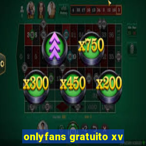 onlyfans gratuito xv