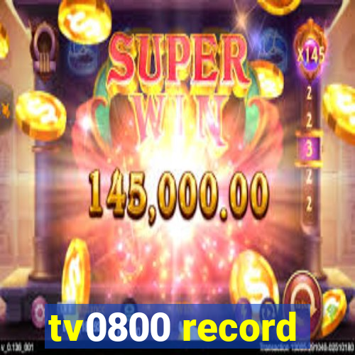 tv0800 record