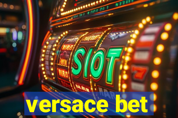 versace bet