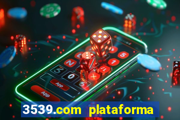 3539.com plataforma de jogos