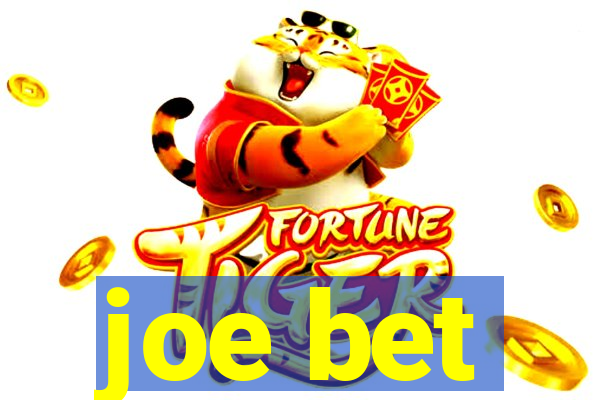 joe bet