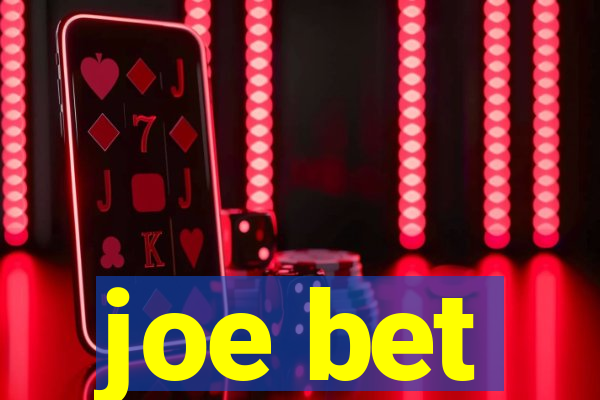 joe bet
