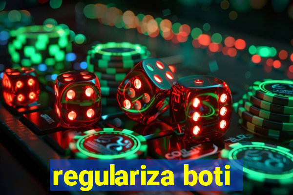 regulariza boti