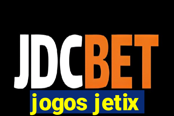 jogos jetix