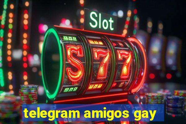 telegram amigos gay