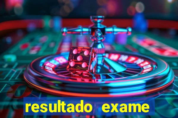 resultado exame eliel figueiredo