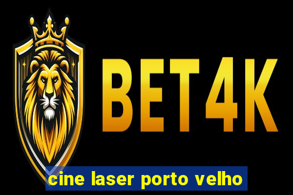 cine laser porto velho