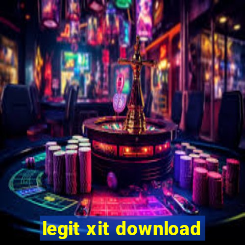 legit xit download