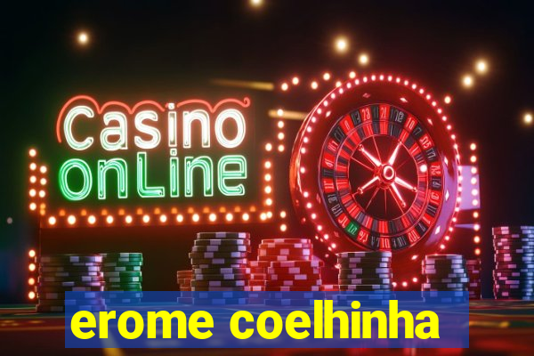 erome coelhinha