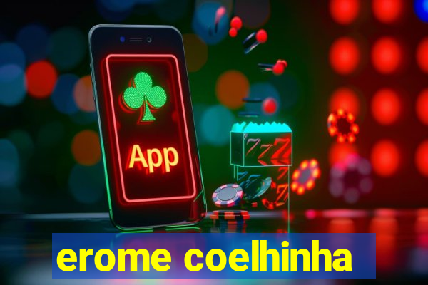 erome coelhinha