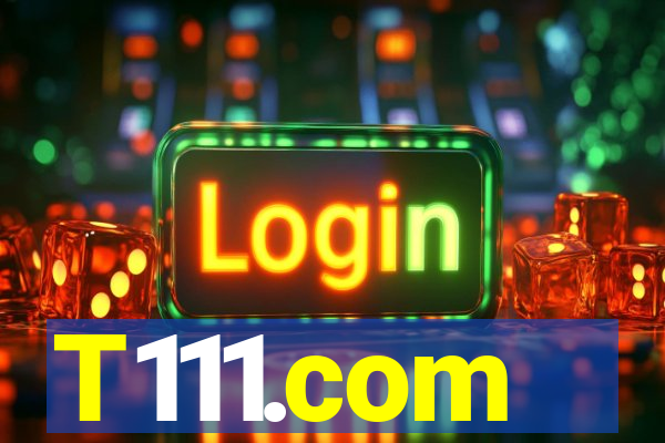 T111.com
