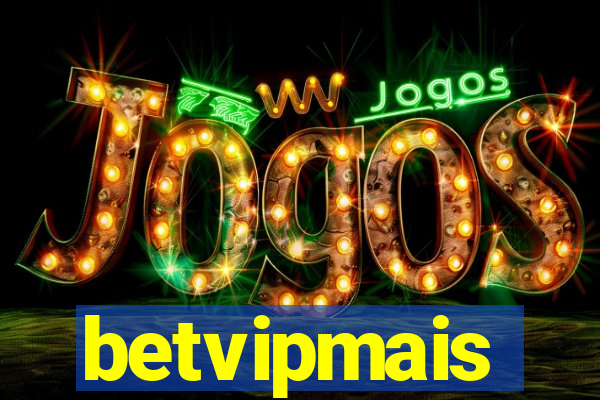 betvipmais