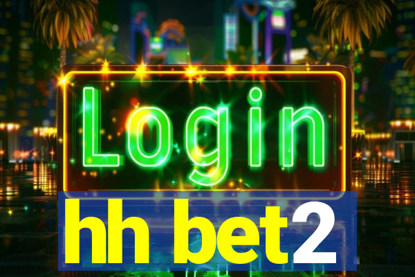 hh bet2