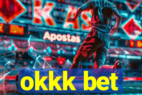 okkk bet