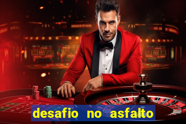 desafio no asfalto filme completo dublado