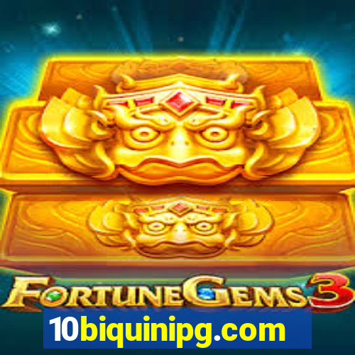 10biquinipg.com
