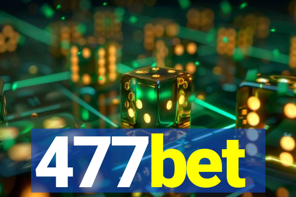 477bet