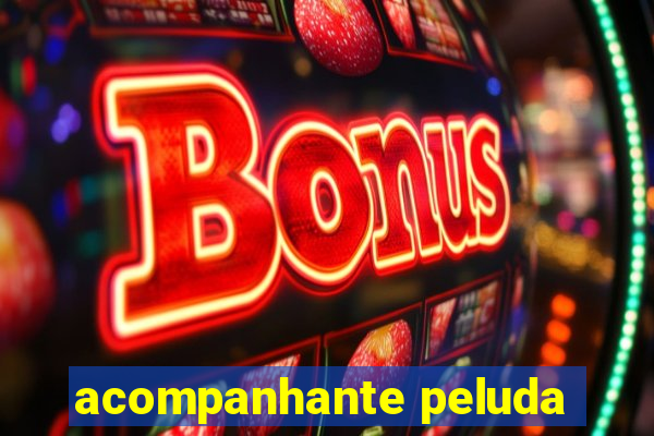 acompanhante peluda