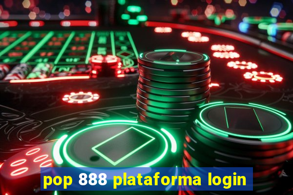pop 888 plataforma login