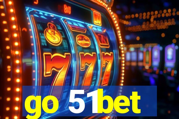 go 51bet