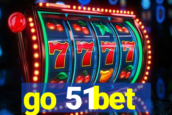 go 51bet