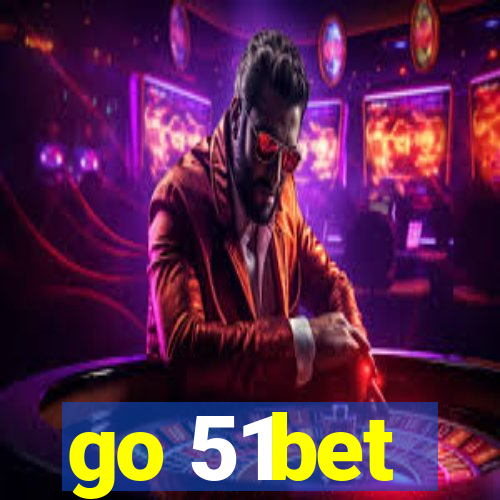 go 51bet