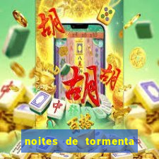 noites de tormenta filme completo dublado