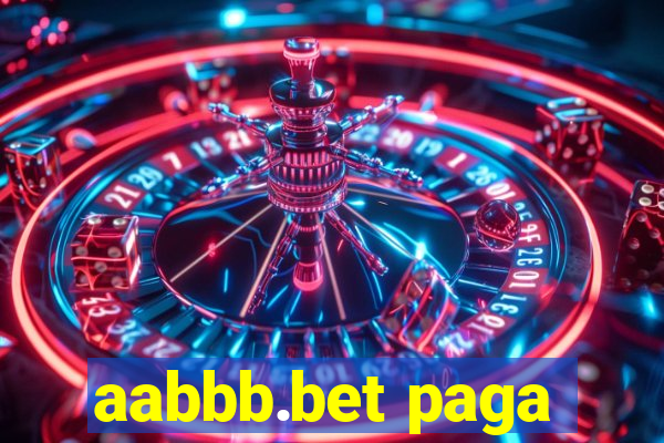 aabbb.bet paga
