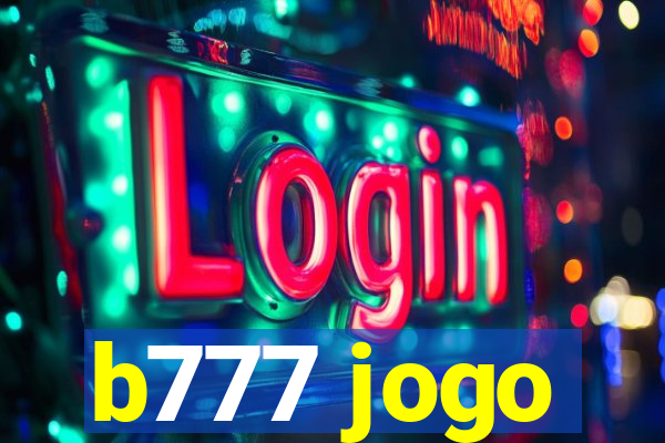 b777 jogo