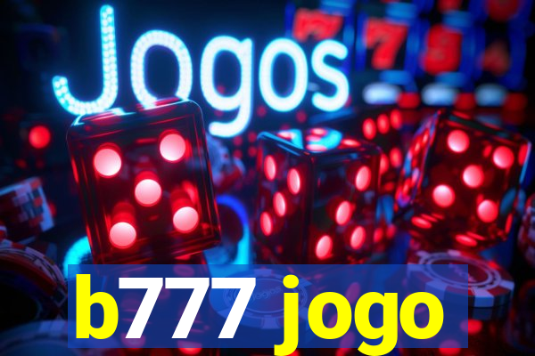 b777 jogo