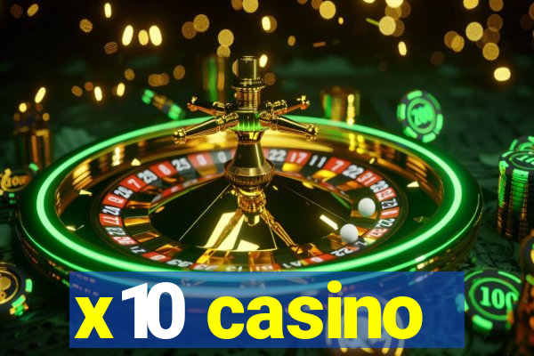 x10 casino