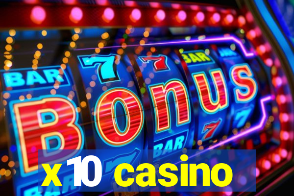 x10 casino