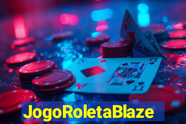 JogoRoletaBlaze