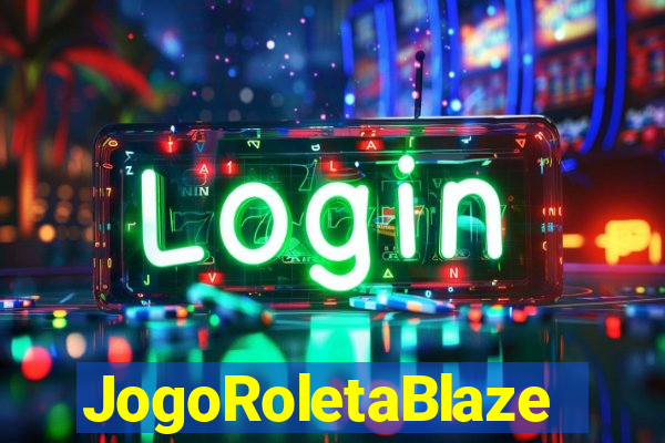 JogoRoletaBlaze