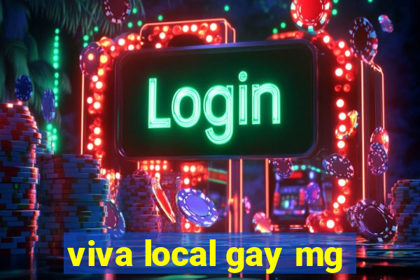 viva local gay mg