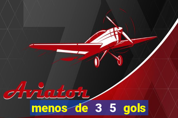 menos de 3 5 gols o que significa