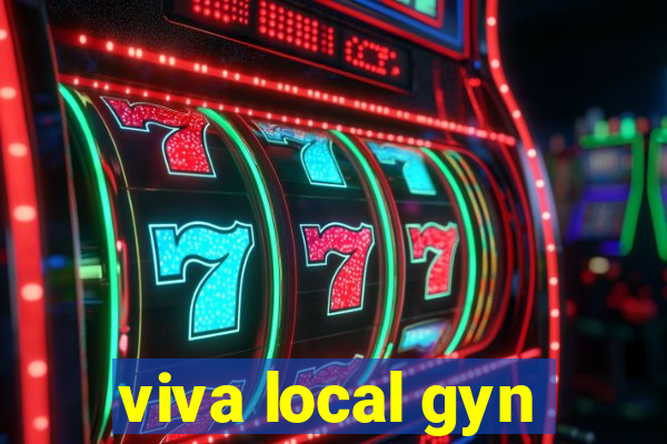 viva local gyn