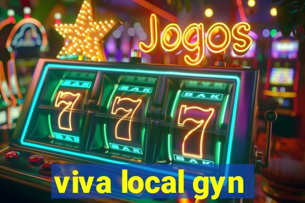 viva local gyn