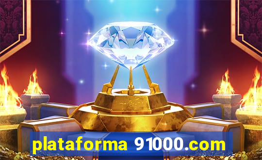 plataforma 91000.com