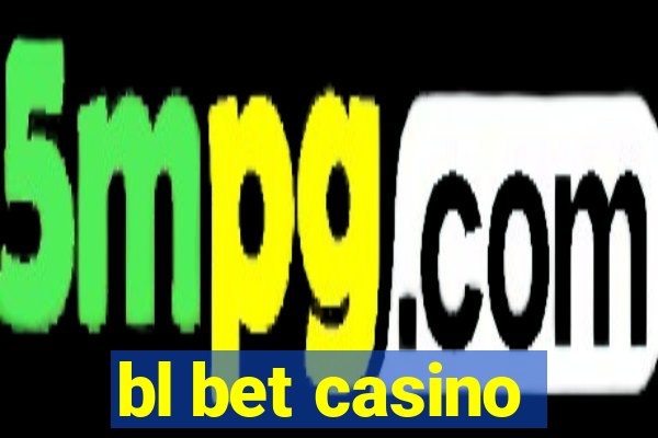 bl bet casino